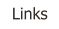 Links