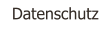 Datenschutz