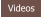 Videos